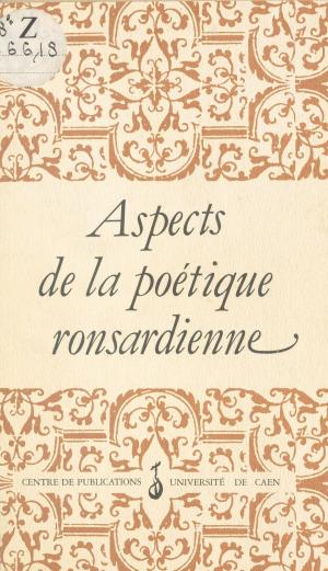 bigCover of the book Aspects de la poétique ronsardienne by 