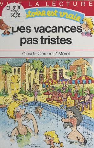 Cover of the book Des vacances pas tristes by Conseil économique et social, Michel Creton