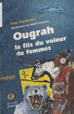 Cover of the book Ougrah, le fils du voleur de femmes by Suzanne Prou