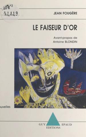 Cover of the book Le faiseur d'or by Madeleine Chapsal