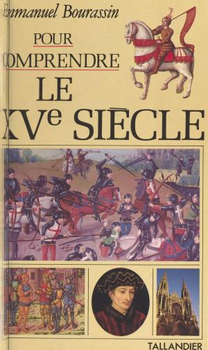 Cover of the book Le XVe siècle by Jean Flahaut, Florian Delbarre, Georges Balandier