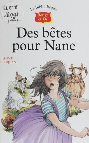 Book cover of Des bêtes pour Nane