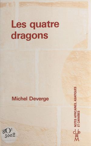 Cover of the book Les quatre dragons by Antoine de Caunes