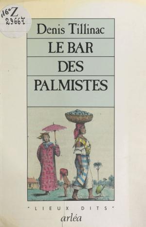 Cover of the book Le Bar des Palmistes by Jean Baby, Pierre Fougeyrollas, Henri Lefebvre