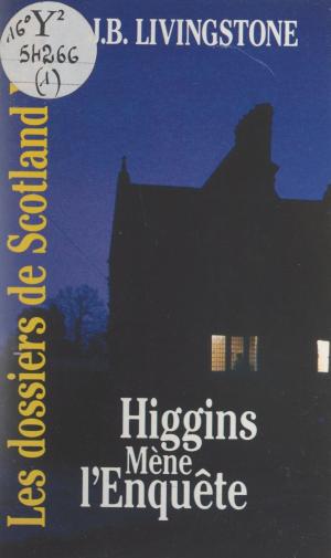 Cover of the book Higgins mène l'enquête by Jon Batson