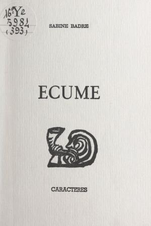 Cover of the book Écume by Igor Tignol, Bruno Durocher