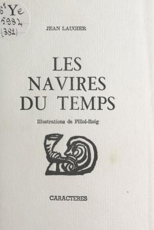 Cover of the book Les navires du temps by Régine Saint-Criq, Nathalie Prévost