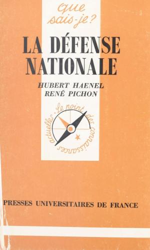 Cover of the book La défense nationale by Odon Vallet
