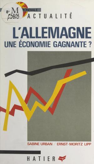 Cover of the book L'Allemagne, une économie gagnante ? by Jean-Benoît Hutier, Georges Decote, Pierre Corneille