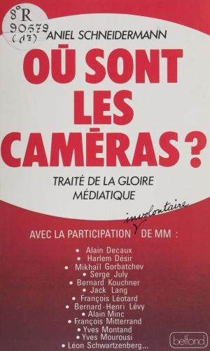 Cover of the book Où sont les caméras ? by Jean Rousselot, Alain Bosquet, Jean-Claude Renard