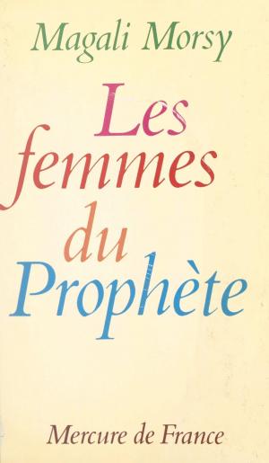 Cover of the book Les femmes du Prophète by Patrick Turbot