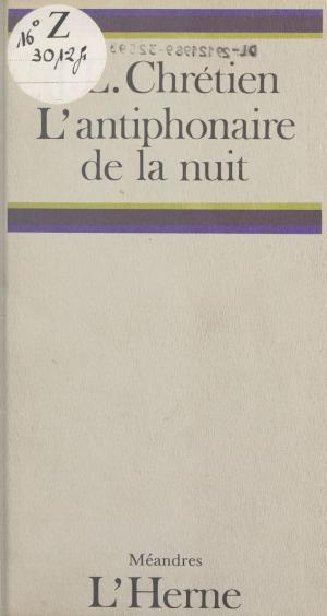 Cover of the book L'antiphonaire de la nuit by Gilbert Keith Chesterton, Enrique García-Máiquez, Enrique García-Máiquez