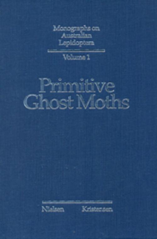 Cover of the book Primitive Ghost Moths by ES Nielsen, NP Kristensen, CSIRO PUBLISHING