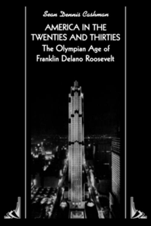 Cover of the book America in the Twenties and Thirties by Sean Dennis Cashman, NYU Press