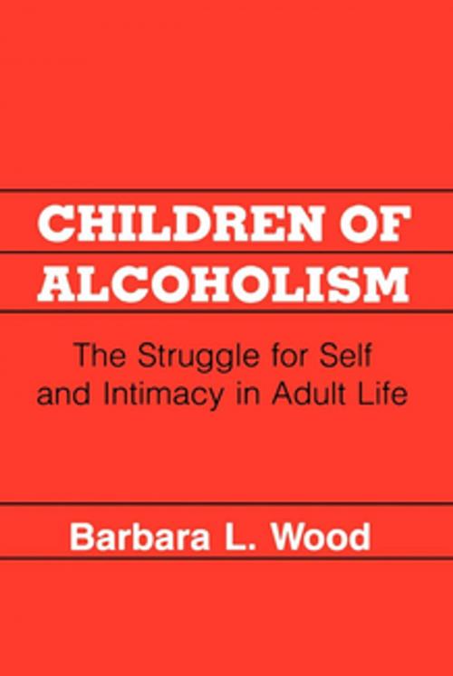 Cover of the book Children of Alcoholism by Barbara L. Wood, NYU Press