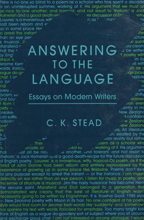 Cover of the book Answering to the Language by C. K. Stead, Auckland University Press