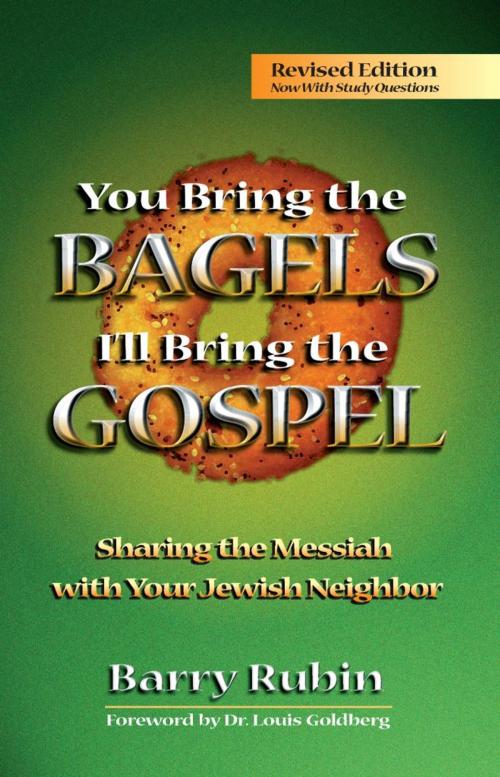 Cover of the book You Bring the Bagels, I’ll Bring the Gospel by Barry Rubin, Messianic Jewish Communications