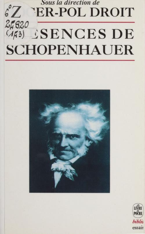 Cover of the book Présences de Schopenhauer by Jean-Michel Besnier, Michelle Biget, Le Livre de poche (réédition numérique FeniXX)