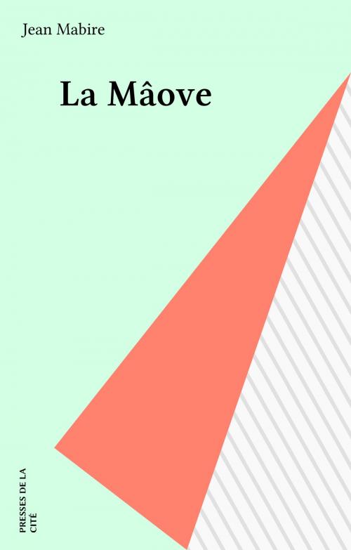 Cover of the book La Mâove by Jean Mabire, Presses de la Cité (réédition numérique FeniXX)