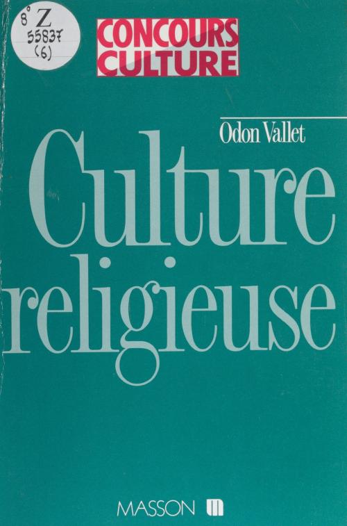 Cover of the book Culture religieuse by Odon Vallet, FeniXX réédition numérique