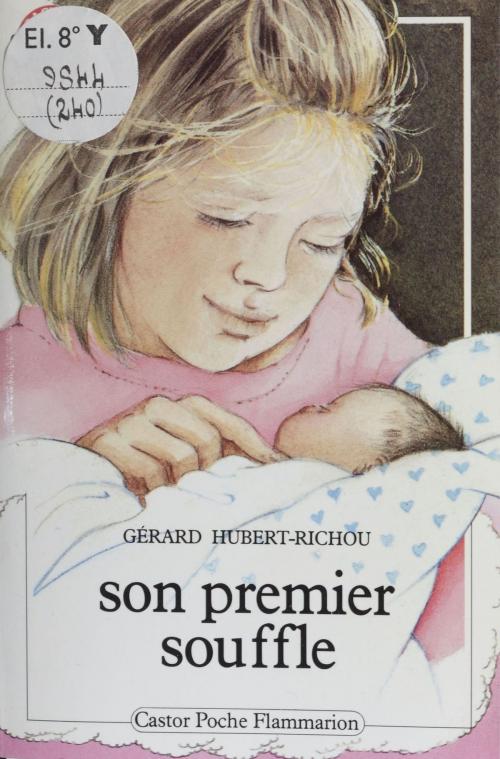 Cover of the book Son premier souffle by Gérard Hubert-Richou, Flammarion Jeunesse (réédition numérique FeniXX)