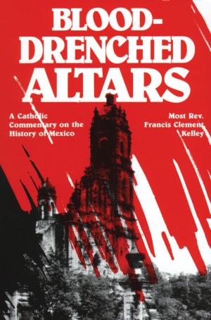Cover of the book Blood-Drenched Altars by Gerard J. Keane