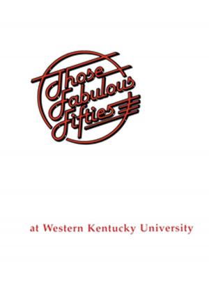 Cover of the book Fabulous 50's at WKU by Ken Bell