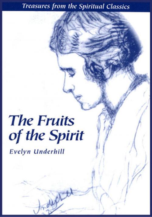 Cover of the book The Fruits of the Spirit by Evelyn Underhill, Church Publishing Inc.