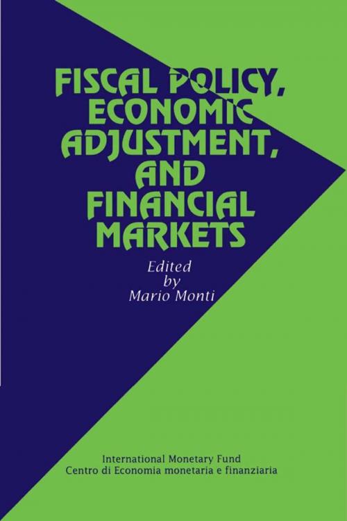 Cover of the book Fiscal Policy, Economic Adjustment, and Financial Markets by , INTERNATIONAL MONETARY FUND