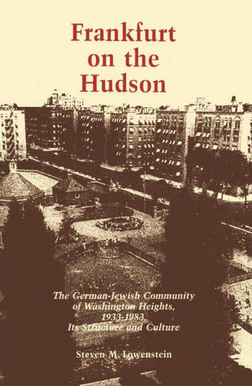 Cover of the book Frankfurt on the Hudson by Steven M. Lowenstein, Wayne State University Press