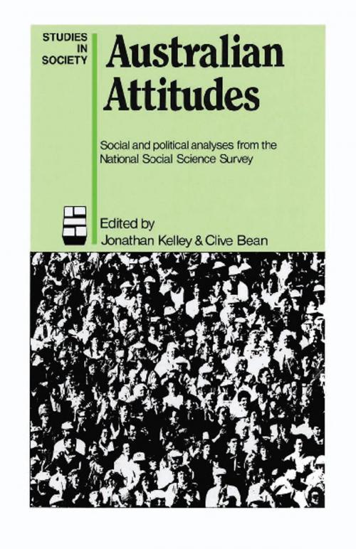 Cover of the book Australian Attitudes by Jonathan Kelley, Clive Bean, Allen & Unwin