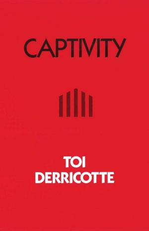 Cover of the book Captivity by Daniel Borzutzky