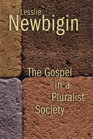 Cover of the book The Gospel in a Pluralist Society by Thomas J. Bushlack