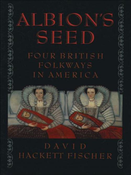Cover of the book Albion's Seed:Four British Folkways in America by David Hackett Fischer, Oxford University Press, USA
