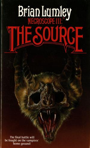 Cover of the book Necroscope III: The Source by Stephen Graham Jones