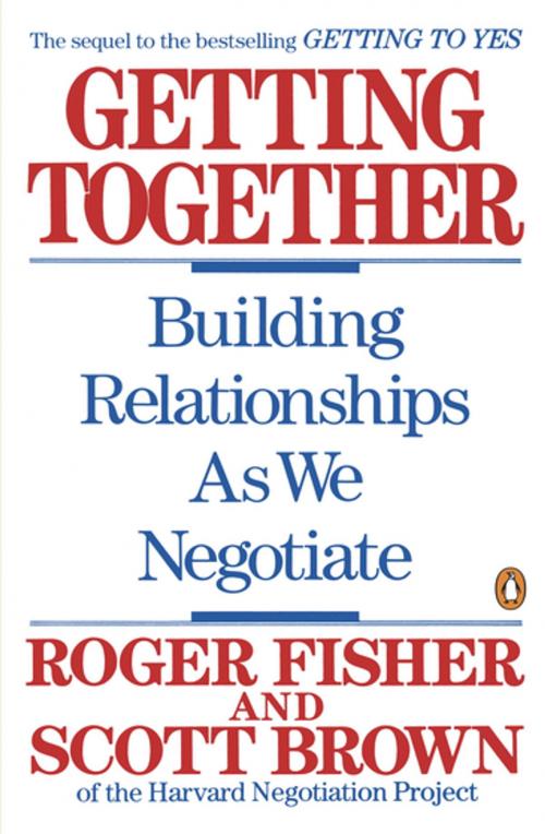 Cover of the book Getting Together by Roger Fisher, Scott Brown, Penguin Publishing Group