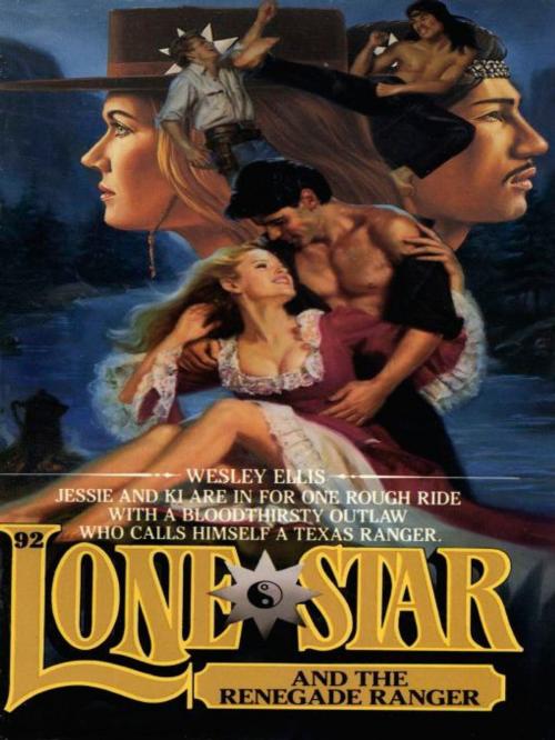 Cover of the book Lone Star 92/renegade by Wesley Ellis, Penguin Publishing Group