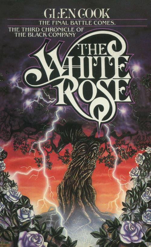 Cover of the book The White Rose by Glen Cook, Tom Doherty Associates