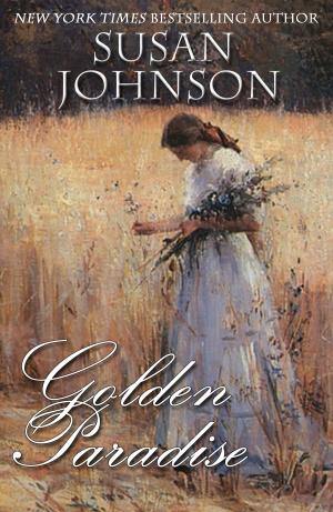 Cover of the book Golden Paradise by Susan Johnson
