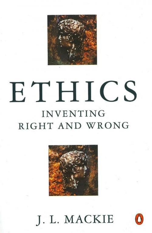 Cover of the book Ethics by J.L. Mackie, Penguin Books Ltd