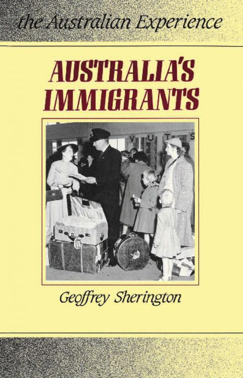 Cover of the book Australia's Immigrants by Geoffrey Sherington, Allen & Unwin