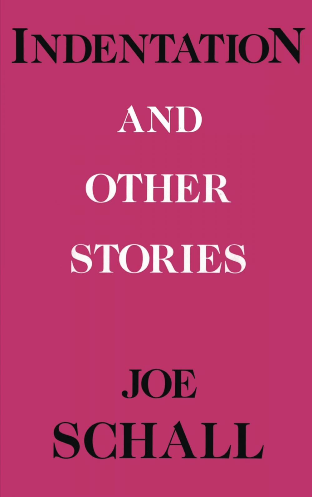 Big bigCover of Indentations and Other Stories