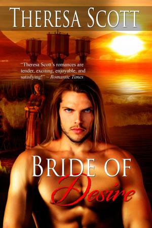 Cover of the book Bride of Desire by Theresa Scott