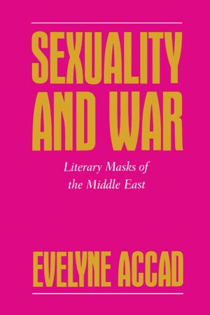 Cover of the book Sexuality and War by Evelyn Alsultany