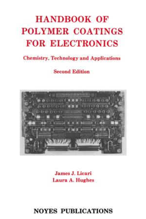 Cover of the book Handbook of Polymer Coatings for Electronics by Anthony Piltzecker