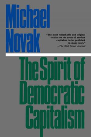 Cover of the book The Spirit of Democratic Capitalism by Woody Strode, Sam Young