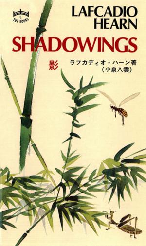 Cover of the book Shadowings by Yoshindo Yoshihara, Leon Kapp, Hiroko Kapp