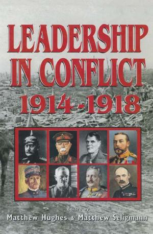 Cover of the book Leadership In Conflict by Jonathan Oates