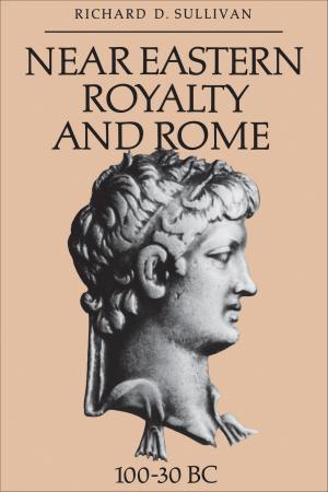Cover of the book Near Eastern Royalty and Rome, 100-30 Bc by Rick Csiernik, Rachel Birnbaum, Barbara Decker  Pierce
