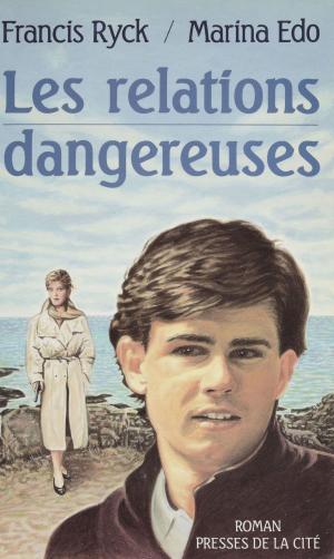 Cover of the book Les Relations dangereuses by Alain Bourdin, Jean-Michel Palmier